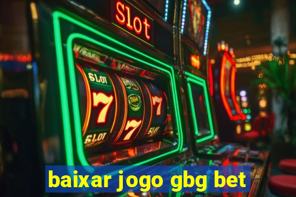 baixar jogo gbg bet