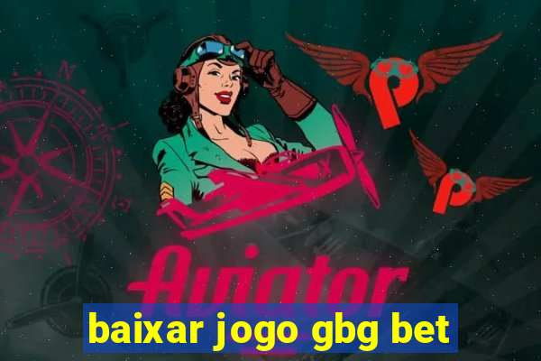 baixar jogo gbg bet