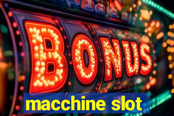 macchine slot