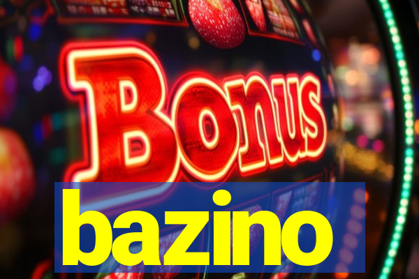 bazino