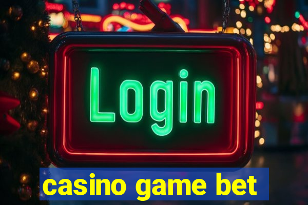 casino game bet