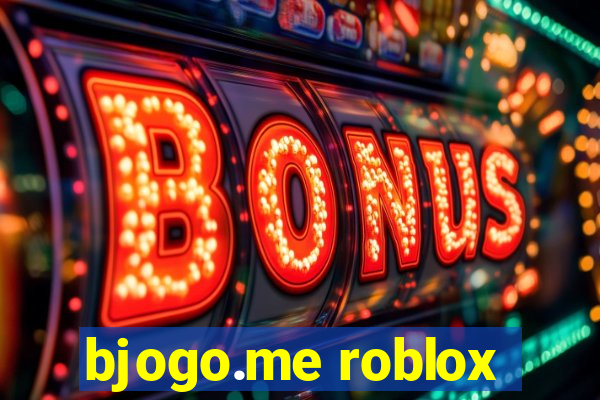 bjogo.me roblox