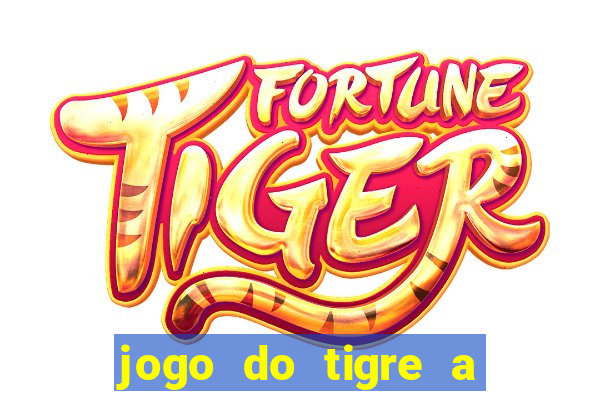 jogo do tigre a partir de 5 reais