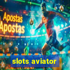 slots aviator