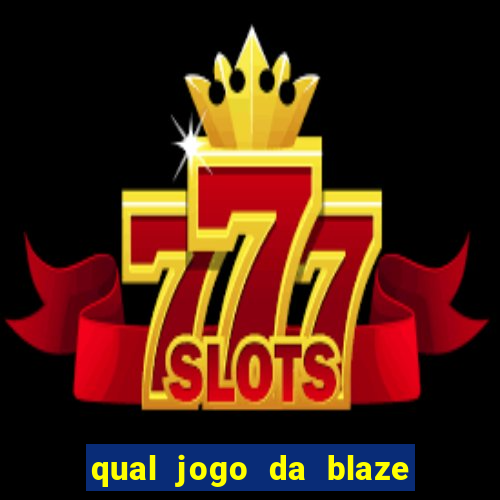 qual jogo da blaze ta pagando agora