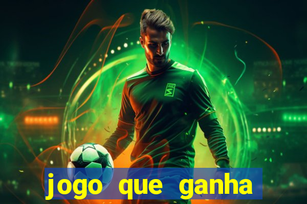 jogo que ganha dinheiro de vdd