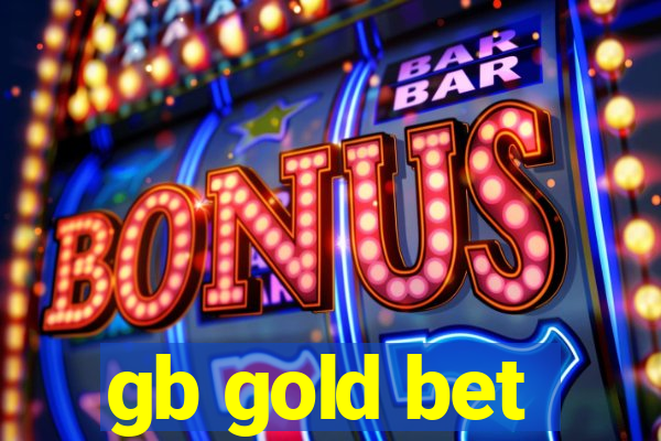 gb gold bet