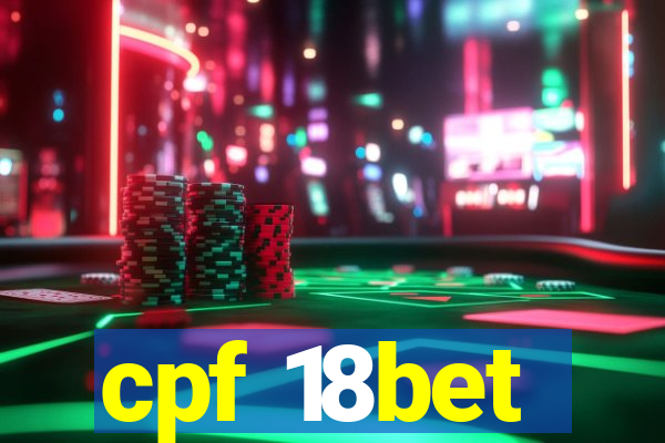 cpf 18bet