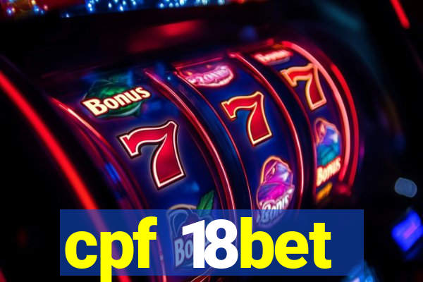 cpf 18bet