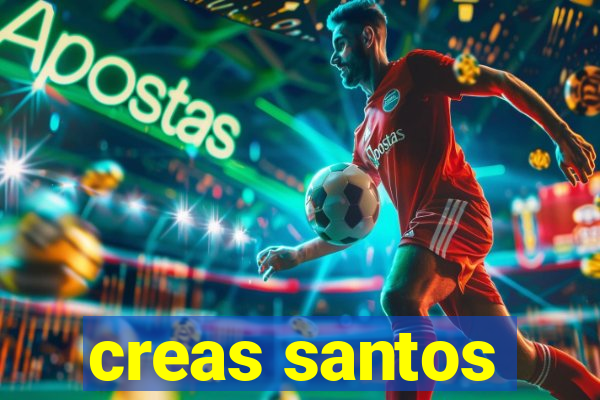 creas santos