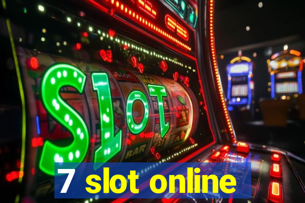 7 slot online