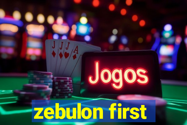 zebulon first