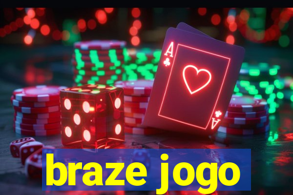 braze jogo