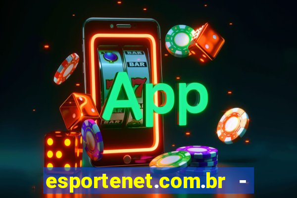 esportenet.com.br - apostas online