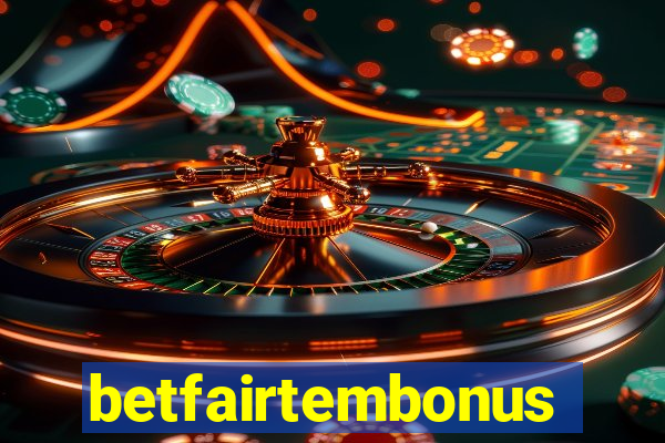 betfairtembonus