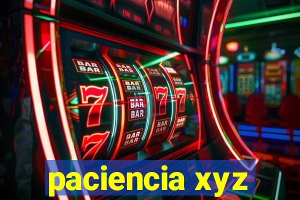 paciencia xyz