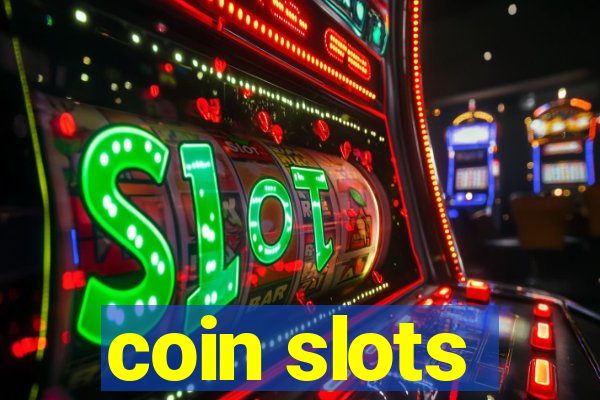 coin slots