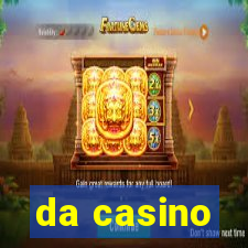 da casino