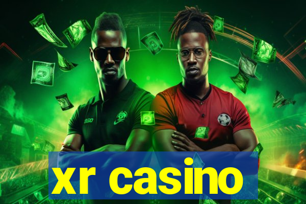 xr casino