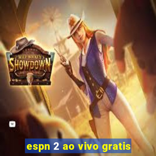 espn 2 ao vivo gratis