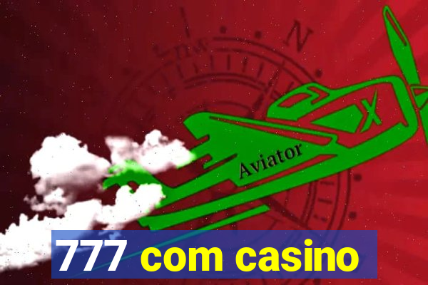 777 com casino