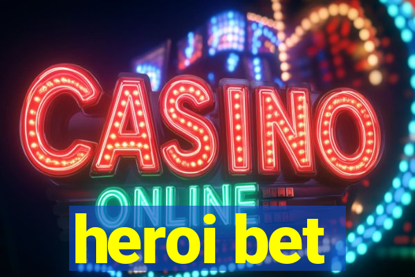 heroi bet