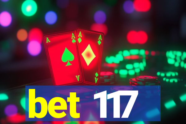 bet 117