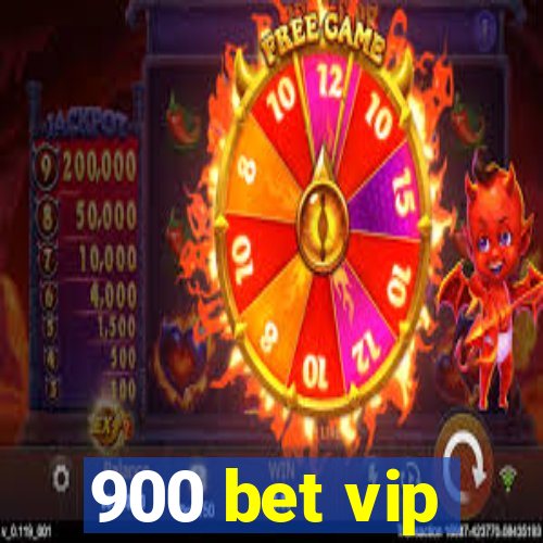 900 bet vip