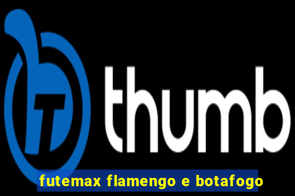 futemax flamengo e botafogo