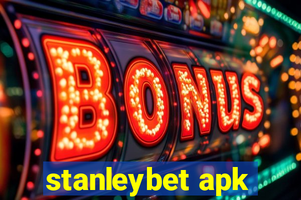 stanleybet apk