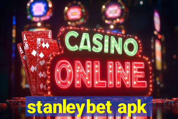 stanleybet apk