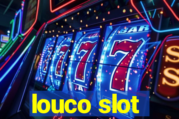 louco slot