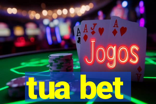 tua bet