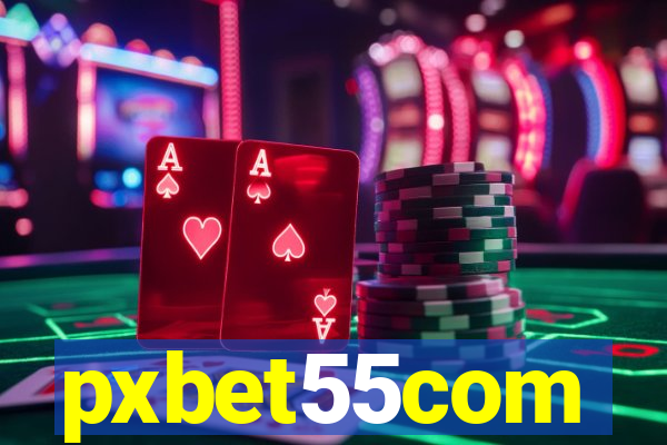 pxbet55com