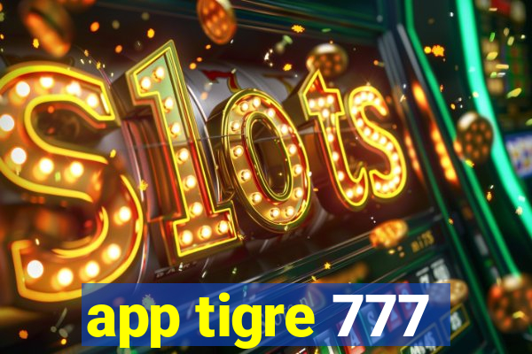 app tigre 777