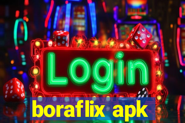 boraflix apk