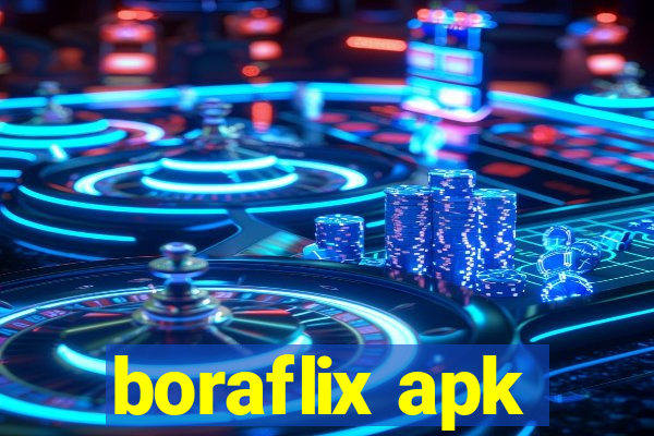 boraflix apk