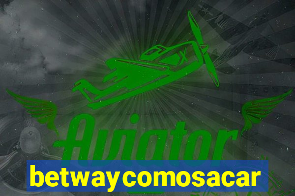 betwaycomosacar