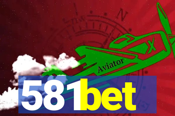 581bet