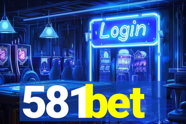 581bet