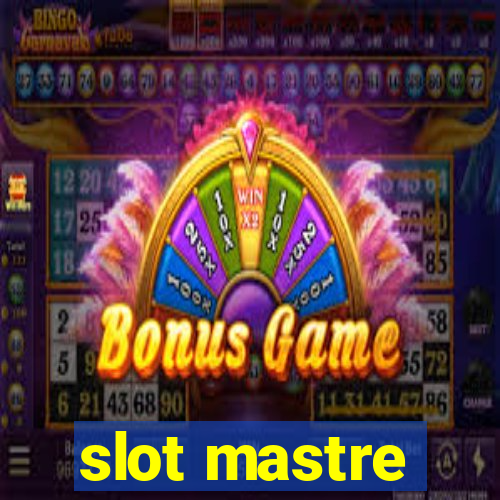 slot mastre