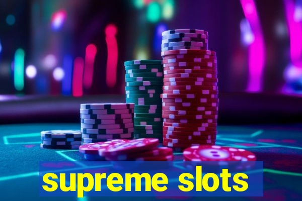 supreme slots