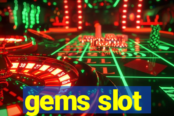 gems slot