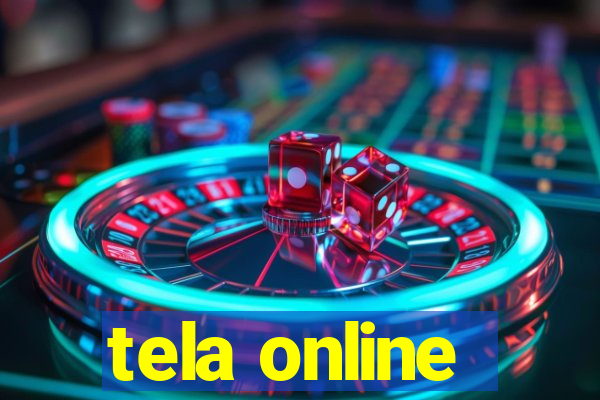 tela online