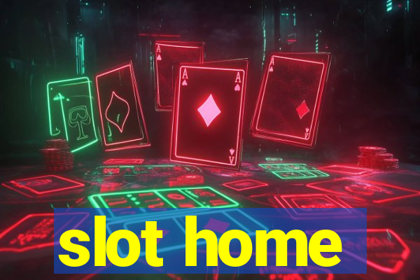 slot home