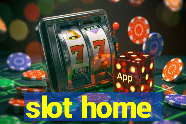 slot home