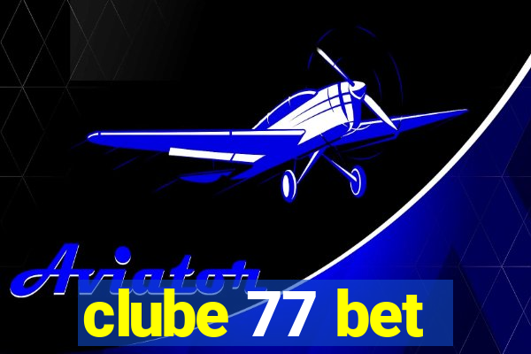 clube 77 bet