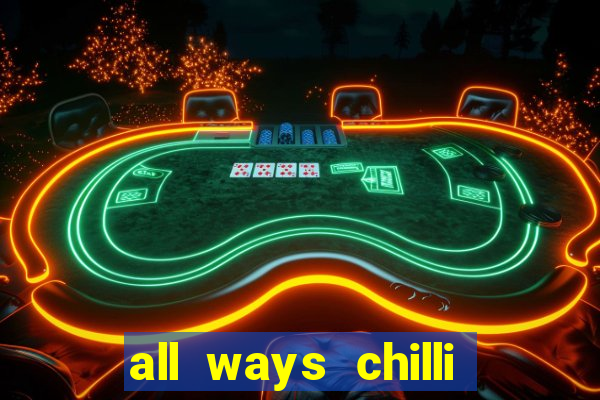 all ways chilli slot free play