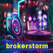 brokerstorm