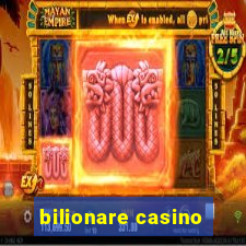 bilionare casino